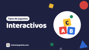 Juguetes interactivos
