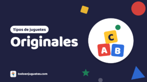 Juguetes originales